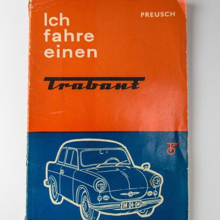 Broschüre „Ich fahre einen Trabant“, Sammlung DDR Museum Berlin