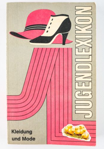 Buch „Jugendlexikon – Kleidung und Mode“, Sammlung DDR Museum Berlin