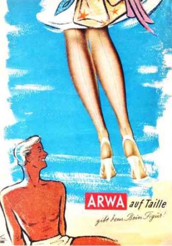 50er-Jahre-Werbung für Perlonstrümpfe: „ARWA auf Taille – gibt dem Bein Figur!“ (1953), Foto: Jörg Bohn, Sammlung Wirtschaftswundermuseum (http://www.wirtschaftswundermuseum.de)